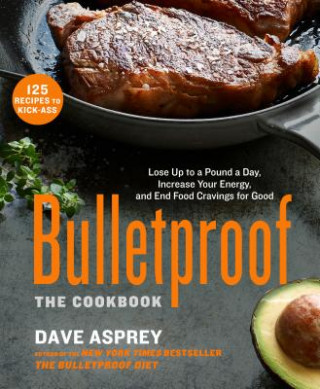 Książka Bulletproof: The Cookbook Dave Asprey
