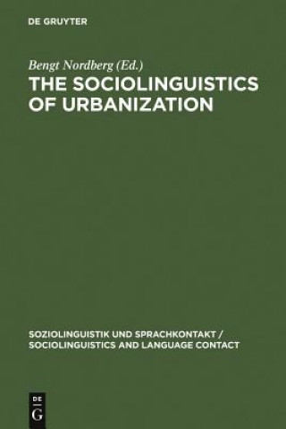 Kniha Sociolinguistics of Urbanization Bengt Nordberg