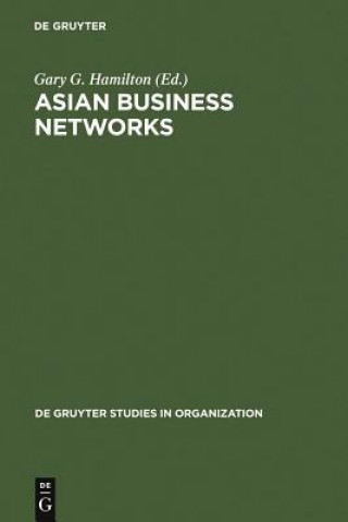 Kniha Asian Business Networks Gary G. Hamilton