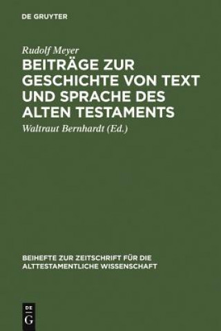 Carte Beitrage Zur Geschichte Von Text Und Sprache Des Alten Testaments Rudolf Meyer