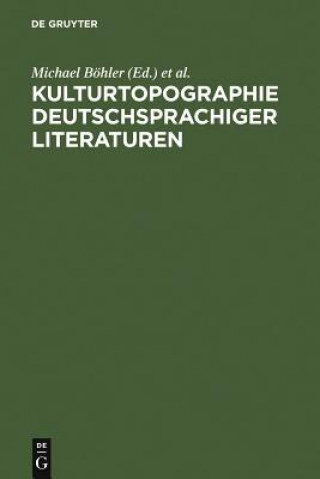Carte Kulturtopographie deutschsprachiger Literaturen Michael Böhler