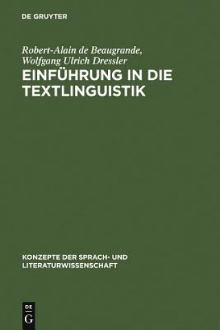 Kniha Einfuhrung in Die Textlinguistik Robert-Alain De Beaugrande