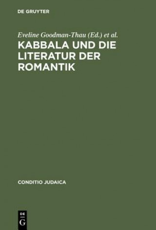 Kniha Kabbala und die Literatur der Romantik Eveline Goodman-Thau
