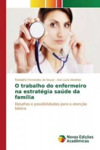 Kniha O trabalho do enfermeiro na estrategia saude da familia Fernandes De Souza Rodolpho