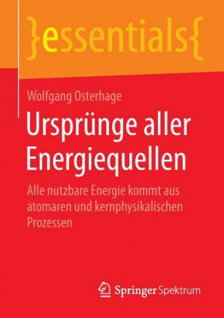 Könyv Ursprunge Aller Energiequellen Osterhage