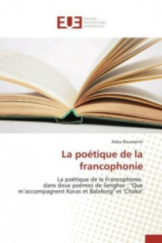 Könyv Poetique de la Francophonie Bouatenin-A
