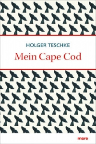 Kniha Mein Cape Cod Holger Teschke