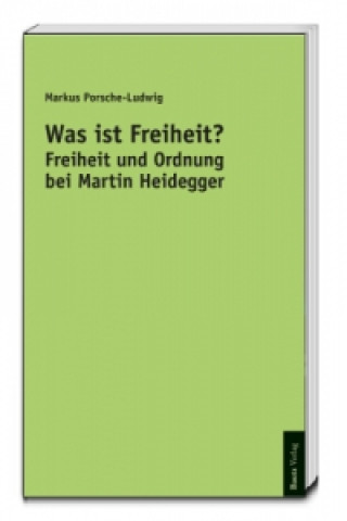 Kniha Was ist Freiheit? Markus Porsche-Ludwig