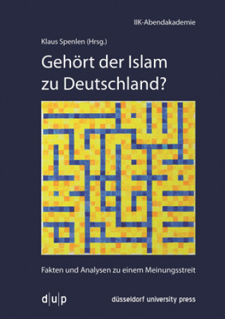 Kniha Gehoert Der Islam Zu Deutschland? Klaus Spenlen