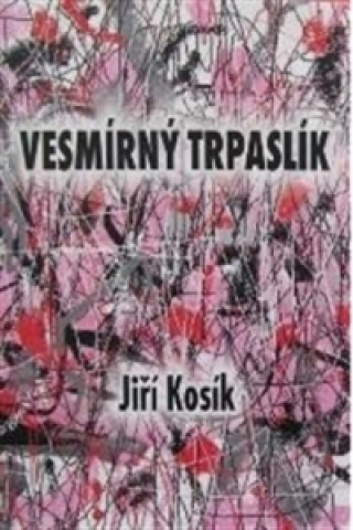 Kniha Vesmírný trpaslík Jiří Kosík