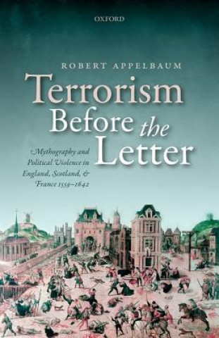 Książka Terrorism Before the Letter Robert Appelbaum