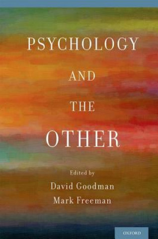 Könyv Psychology and the Other David Goodman