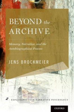 Knjiga Beyond the Archive Jens Brockmeier