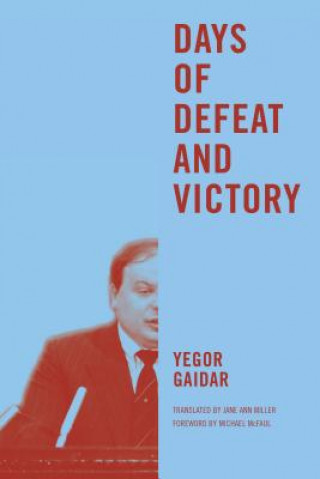 Kniha Days of Defeat and Victory Yegor Gaidar