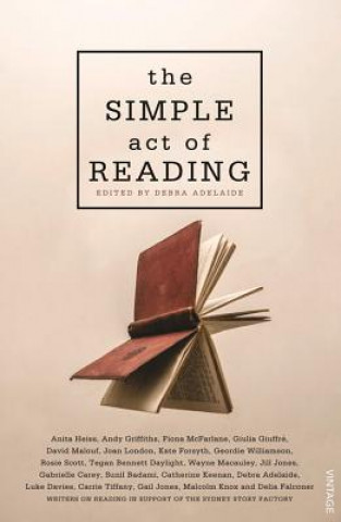 Kniha Simple Act of Reading Debra Adelaide