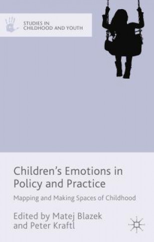Kniha Children's Emotions in Policy and Practice Matej Blazek