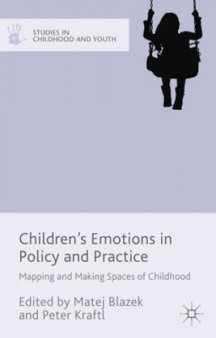 Carte Children's Emotions in Policy and Practice Matej Blazek