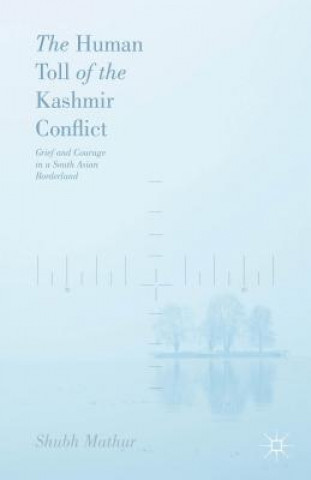 Książka Human Toll of the Kashmir Conflict Shubh Mathur