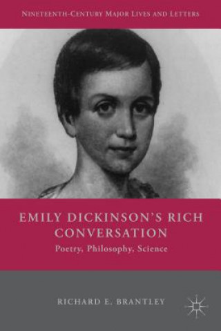 Könyv Emily Dickinson's Rich Conversation Richard E. Brantley