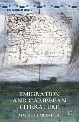 Buch Emigration and Caribbean Literature Malachi McIntosh