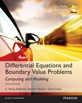 Kniha Differential Equations and Boundary Value Problems: Computing and Modeling, Global Edition C. Henry Edwards