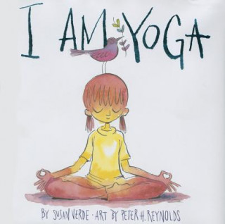 Книга I Am Yoga Susan Verde