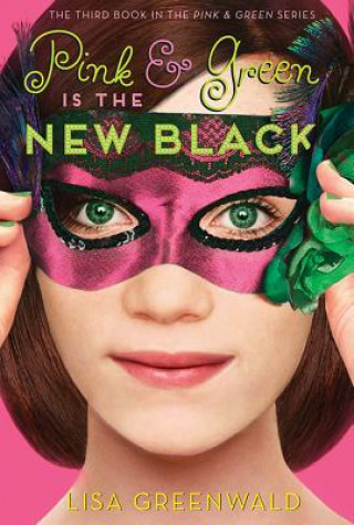 Könyv Pink & Green Is the New Black Lisa Greenwald