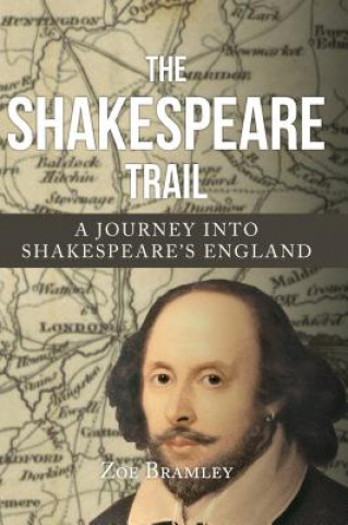 Könyv Shakespeare Trail Zoe Bramley