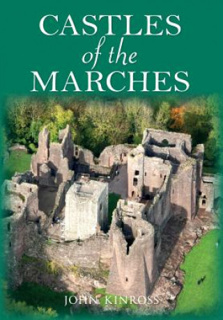 Kniha Castles of the Marches John Kinross