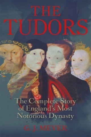 Kniha Tudors G. J. Meyer