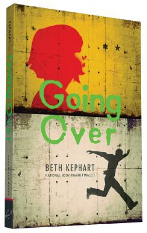 Книга Going Over Beth Kephart