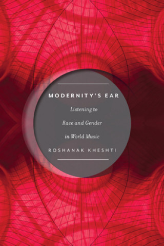 Buch Modernity's Ear Roshanak Kheshti