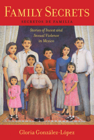 Könyv Family Secrets Gloria Gonzalez-Lopez