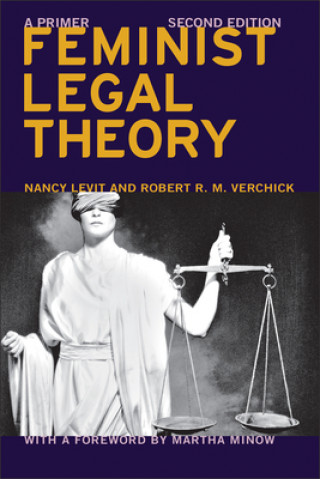 Kniha Feminist Legal Theory (Second Edition) Robert Verchick