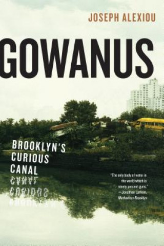 Kniha Gowanus Joseph Alexiou