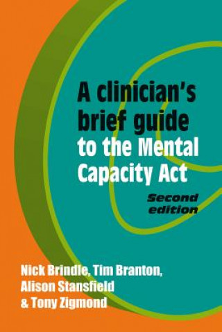 Book Clinician's Brief Guide to the Mental Capacity Act Brindle