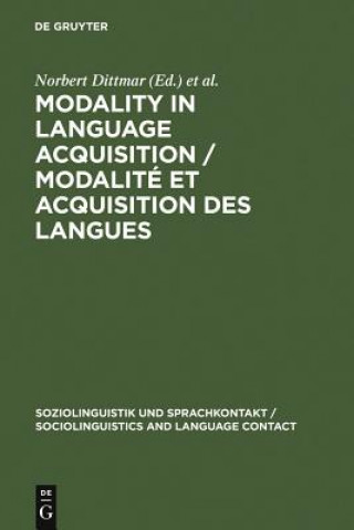 Könyv Modality in Language Acquisition / Modalite et acquisition des langues Norbert Dittmar