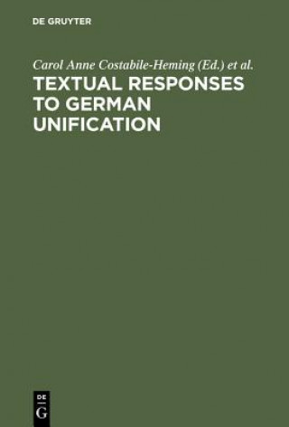 Carte Textual Responses to German Unification Carol Anne Costabile-Heming