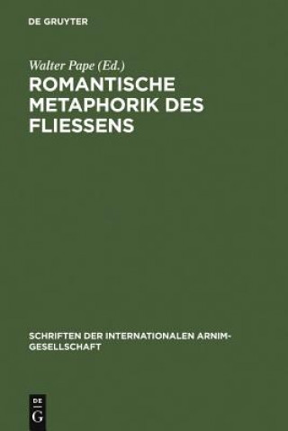 Kniha Romantische Metaphorik des Fliessens Walter Pape