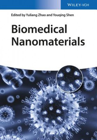 Kniha Biomedical Nanomaterials Yuliang Zhao