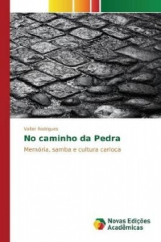 Livre No caminho da Pedra Rodrigues Valter