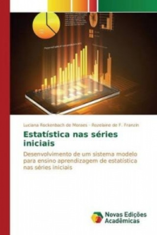 Könyv Estatistica nas series iniciais Rockenbach De Moraes Luciana
