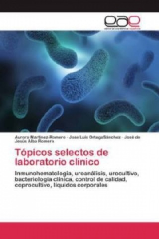 Kniha Topicos selectos de laboratorio clinico Martinez-Romero Aurora