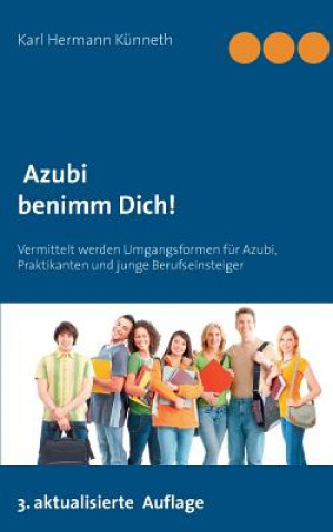 Книга Azubi - Benimm Dich Karl Hermann Kunneth