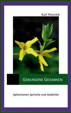 Libro Gebundene Gedanken Karl Miziolek