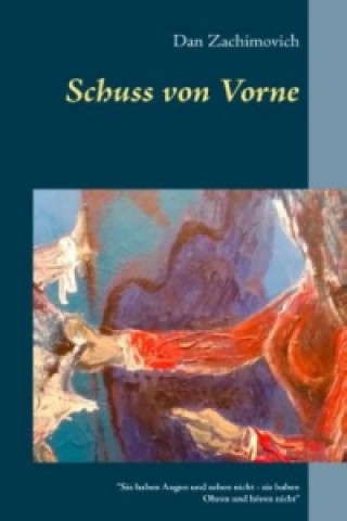 Buch Schuss von vorne Dan Zachimovich