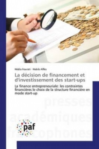 Kniha La Decision de Financement Et d'Investissement Des Start-Ups 