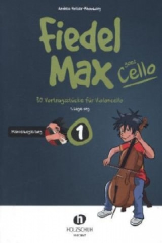 Printed items Fiedel-Max goes Cello 1 - Klavierbegleitung. Bd.1 Andrea Holzer-Rhomberg