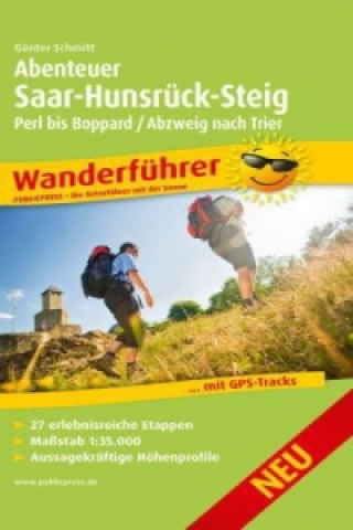 Carte PublicPress Wanderführer Abenteuer Saar-Hunsrück-Steig, Perl bis Boppard / Abzweig Trier Günter Schmitt