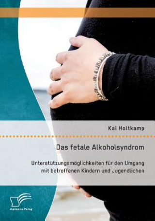 Könyv fetale Alkoholsyndrom Kai Holtkamp